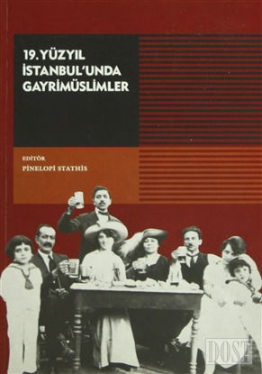 19. Yüzyıl İstanbul’unda Gayrimüslimler